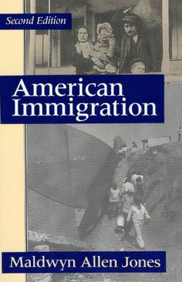 Maldwyn Allen Jones - American Immigration, Häftad