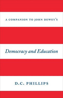 bokomslag Companion to John Dewey's "Democracy and Education"