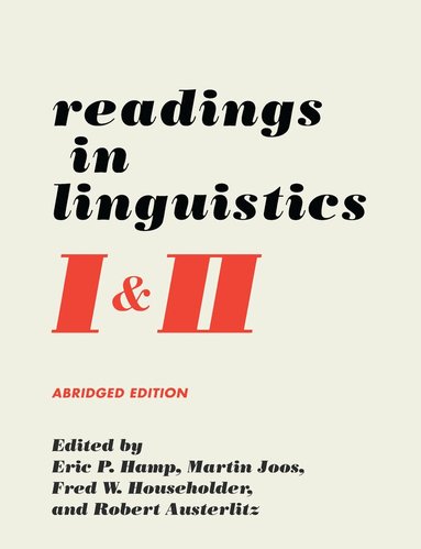 Eric P. Hamp, Martin Joos, Fred W. Householder, Robert Austerlitz - Readings in Linguistics I & II, Häftad