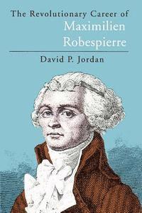 bokomslag Revolutionary Career of Maximilien Robespierre