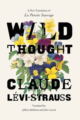 Claude Levi-Strauss - Wild Thought, Häftad