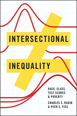 Intersectional Inequality  Race, Class, Test Scores, and Poverty 1
