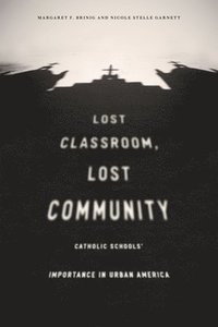 bokomslag Lost Classroom, Lost Community