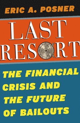 Eric A. Posner - Last Resort, Inbunden