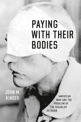 John M. Kinder, John M Kinder - Paying with Their Bodies, Häftad
