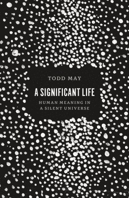 Todd May - Significant Life, Häftad