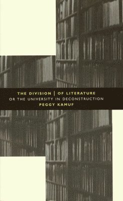 Peggy Kamuf - Division of Literature, Häftad