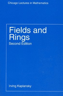 Irving Kaplansky - Fields and Rings, Häftad