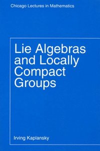 bokomslag Lie Algebras and Locally Compact Groups