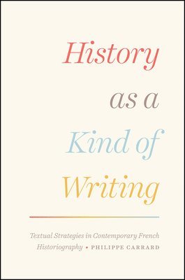 History as a Kind of Writing 1