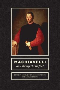 bokomslag Machiavelli on Liberty and Conflict