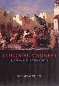 bokomslag Colonial Madness