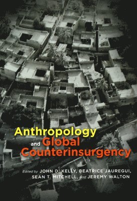 bokomslag Anthropology and Global Counterinsurgency