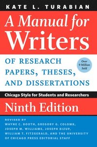 bokomslag A Manual for Writers of Research Papers, Theses, and Dissertations, Ninth Edition