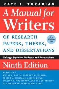 bokomslag A Manual for Writers of Research Papers, Theses, and Dissertations, Ninth Edition: Chicago Style for Students and Researchers