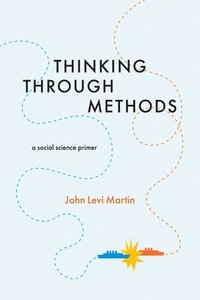 bokomslag Thinking Through Methods