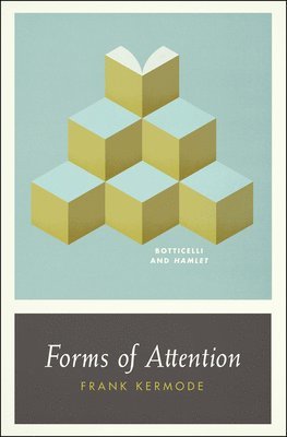 Frank Kermode - Forms of Attention, Häftad