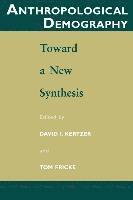 David I. Kertzer, Tom Fricke - Anthropological Demography, Häftad