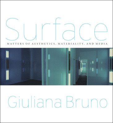 Giuliana Bruno - Surface, Häftad