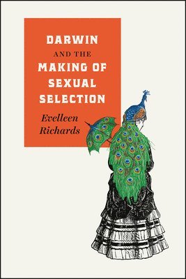 bokomslag Darwin and the Making of Sexual Selection