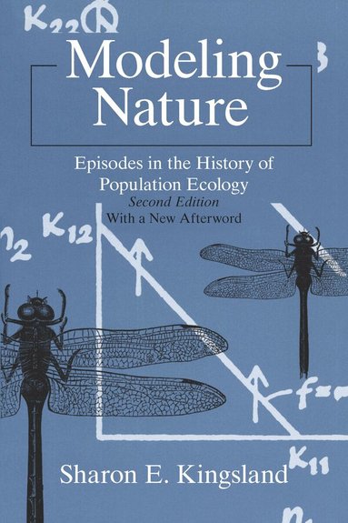 Sharon E. Kingsland - Modeling Nature, Häftad