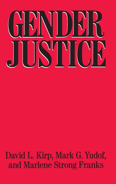 David Kirp, Mark Yudof, Marlene Franks Strong - Gender Justice, Häftad