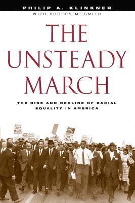 Philip A. Klinkner, Rogers M. Smith - Unsteady March, Häftad