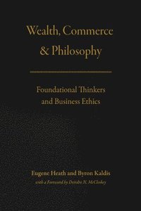bokomslag Wealth, Commerce, and Philosophy
