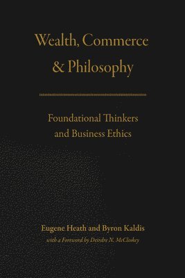 Wealth, Commerce, and Philosophy 1