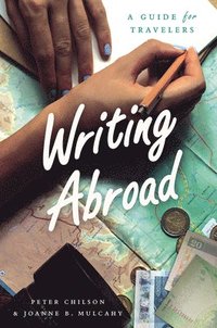 bokomslag Writing abroad - a guide for travelers