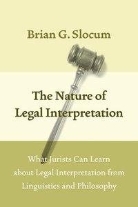 bokomslag The Nature of Legal Interpretation