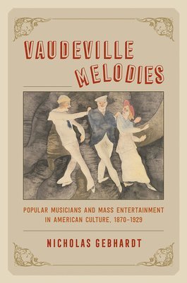 Nicholas Gebhardt - Vaudeville Melodies, Inbunden