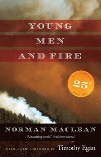 bokomslag Young men and fire - twenty-fifth anniversary edition