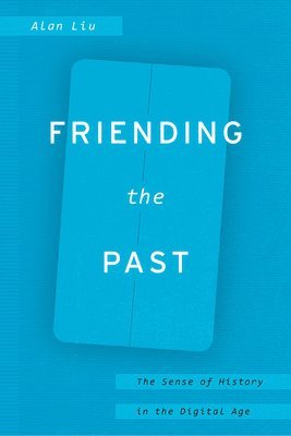 bokomslag Friending the Past