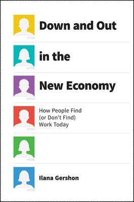 Ilana Gershon - Down and Out in the New Economy, Inbunden