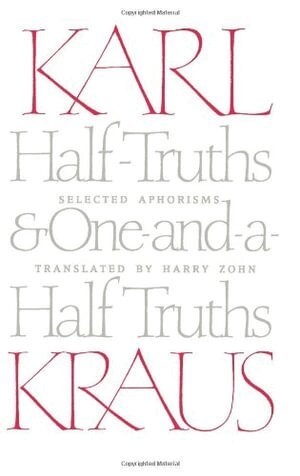Karl Kraus - Half-Truths and One-and-a-Half Truths, Häftad