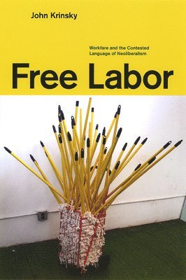 John Krinsky - Free Labor, Häftad