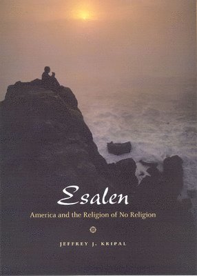 Jeffrey J. Kripal - Esalen, Häftad