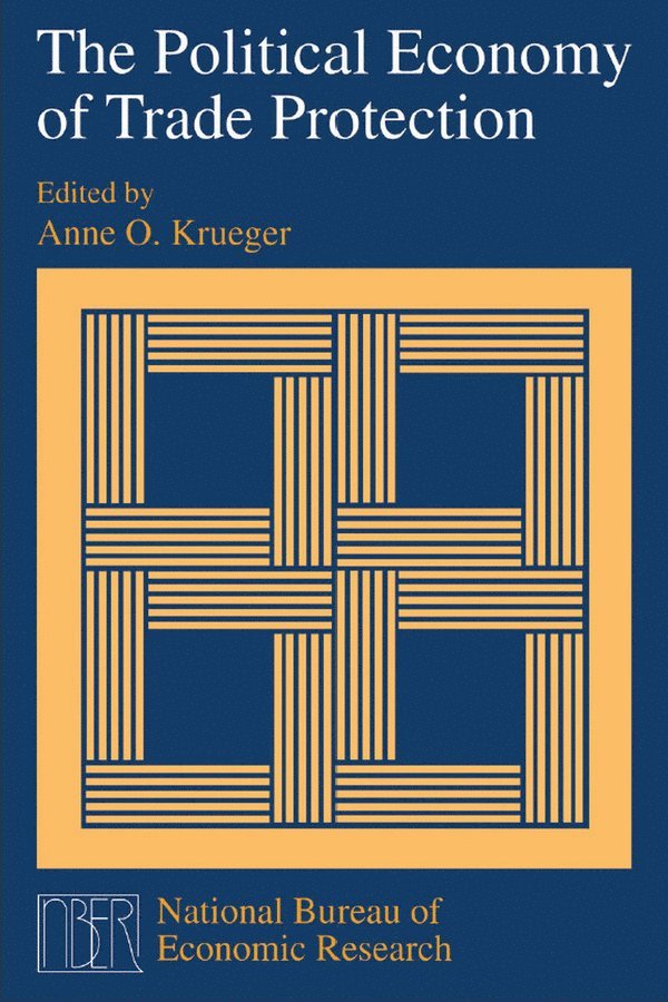 Anne O. Krueger - Political Economy of Trade Protection, Inbunden