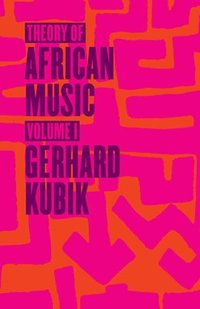 bokomslag Theory of African Music, Volume I