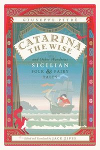 bokomslag Catarina the Wise and Other Wondrous Sicilian Folk and Fairy Tales