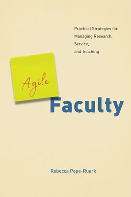Rebecca Pope-Ruark - Agile Faculty, Häftad