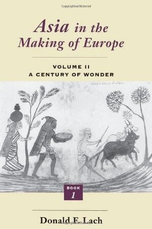 Donald F. Lach - Asia in the Making of Europe, Häftad