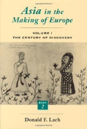 Donald F. Lach - Asia in the Making of Europe, Häftad