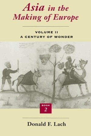 Donald F. Lach - Asia in the Making of Europe, Häftad