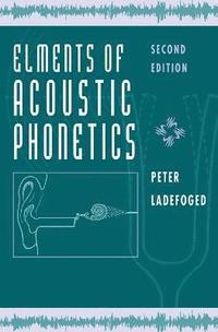 bokomslag Elements of Acoustic Phonetics
