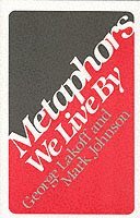 George Lakoff, Mark Johnson - Metaphors We Live By, Häftad