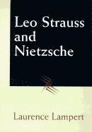 bokomslag Leo Strauss and Nietzsche