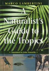 bokomslag A Naturalist's Guide to the Tropics