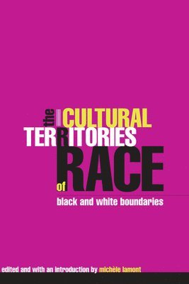 Michele Lamont - Cultural Territories of Race, Häftad